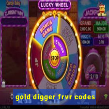 gold digger frvr codes